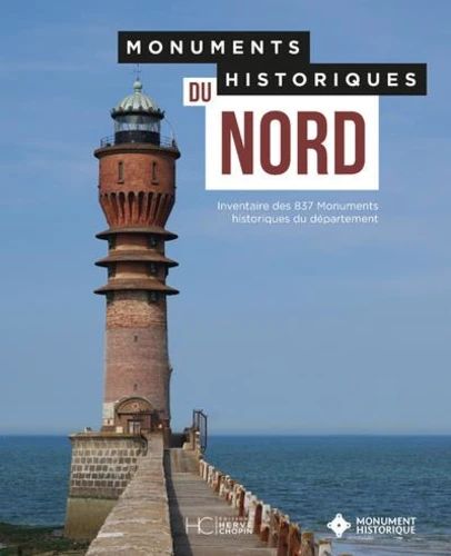 Monuments Historiques du Nord - Anne Lefebvre, Frank Sénant